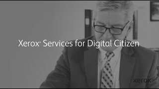 Xerox® Services for Digital Citizen