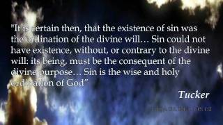 Is God the Author of Sin? 2/5 - Calvinism refuted!