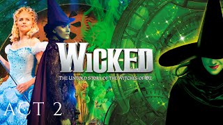 Wicked the Musical - Act 2 (London)