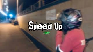 DMP - AL MY LIFE (Speed Up)