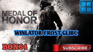 Winlator frost glibc 7.1.3 / Medal of Honor 2010 / Poco F3 SD 870 / dxvk turnip