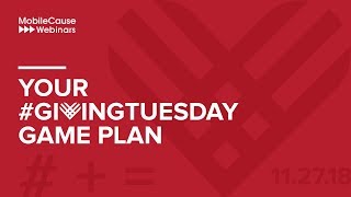 Your #GivingTuesday Game Plan Webinar