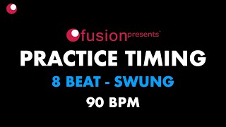 90 BPM - SWUNG 8 BEAT - 5 Minute Drum Track (PRACTICE & IMPROVE TIMING)