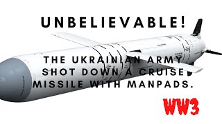 😱UNBELIEVABLE! THE UKRAINIAN ARMY SHOT DOWN A CRUISE MISSILE WITH MANPADS.