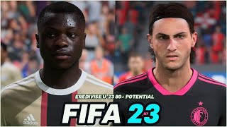 FIFA 23 | ALL EREDIVISIE U-23 PLAYERS 80+ POTENTIAL WITH REAL FACES