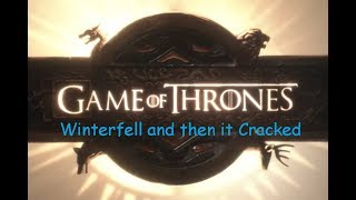 A Game of Thrones Shitpost Special - Winterfell and then it Cracked