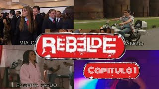 Rebelde - Capitulo 1