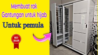 Membuat Rak Gantungan untuk kerudung || Cara membuat Rak hijab lemari pakaian aluminium full acp