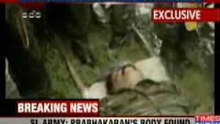 First Visuals LTTE leader Velupillai Prabhakaran's body found by Sri Lankan Troops