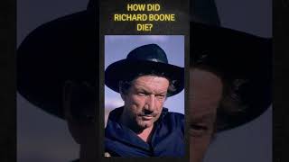 How did Richard Boone die? #western  #hollywoodlegend #history #movie #hollywoodhistory #film #star