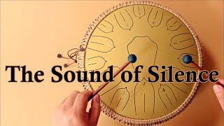 (Easy 2nd Version) The Sound of Silence - Steel Tongue drum / tank drum cover with tabs