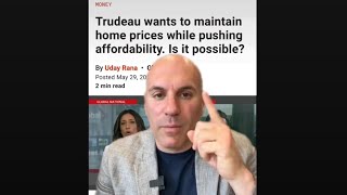 Trudeau wants to maintain current home prices while improving affordability 😳🤔