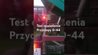 test oswietlenia przyczepy D-44