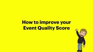 How to improve your Event Quality Score