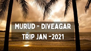 Murud - Diveagar Trip (मुरुड-दिवेआगर ट्रिप )