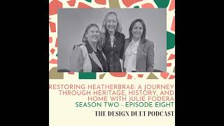 Restoring Heatherbrae: A Journey Through Heritage, History, and Home