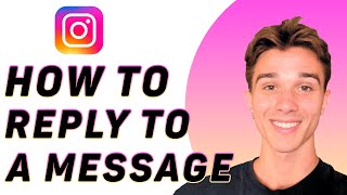 How To Reply To A Specific Message On Instagram