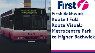 First Bathwick Route 1 Full Route Visual: Metrocentre Park to Higher Bathwick | Bathwick Town