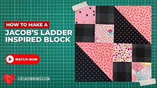 How to make a Jacob's ladder inspired quilt block