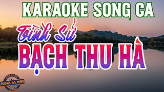 Karaoke Vọng Cổ | TÌNH SỬ BẠCH THU HÀ | Song ca