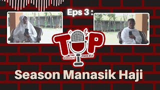 TEASER  EPS : 3 | T.O.P OSMADA SEASON MANASIK HAJI