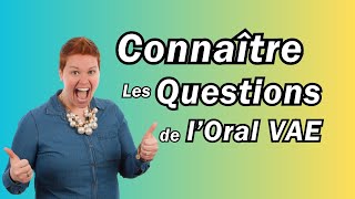 Connaitre vos questions pour l'oral VAE ES et ME