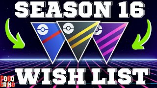 New Move Update WISH LIST For Season 16 Pokemon GO Battle League