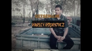 Warley Rodriguez - Getsemani (Clipe OFicial) Video Cover