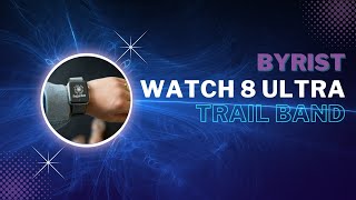 Watch Ultra Trailband - Ultra Series 49mm - Hızlı Tanıtım