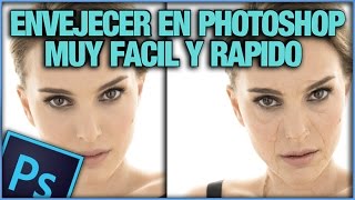 Tutorial Photoshop - Como Envejecer A Una Persona Muy Facil