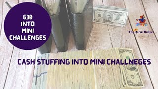 CASH STUFFING $630 INTO MINI CHALLENGES ||  JOURNEY TO GET ONE YEAR AHEAD IN MY BILLS