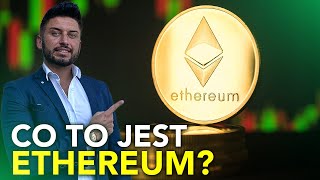 Co to Ethereum?