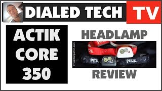 Petzl ACTIK CORE 350 Headlamp Review | Headlamps101