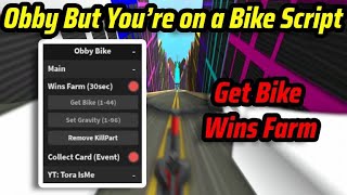 [Roblox] Obby But You’re on a Bike Script: Get Bike, Wins Farm