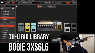 Overloud TH-U Rig Libraries | Bogie Trix 6L6 | Playthrough (Mesa Boogie Triaxis 6L6)