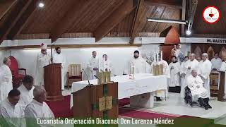 Eucaristía Ordenación Diaconal Don Lorenzo Méndez