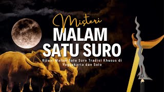 Malam Satu Suro : Perayaan Tahun Baru Jawa yang sakral