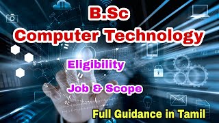 B.Sc Computer Technology Course Details in Tamil | Job and Scope |