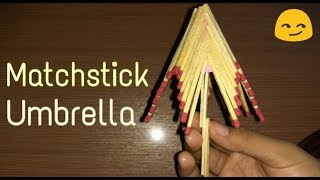 How to make Matchstick Umbrella recycling art and crafts