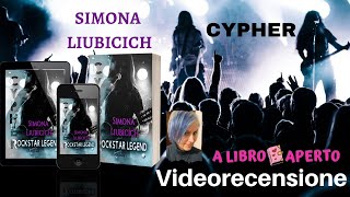 Videorecensione "Cypher" di Simona Liubicich ❤