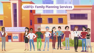 LGBTQ+ Family Planning Services