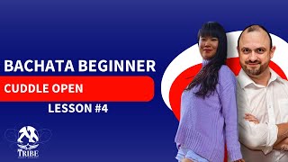 Bachata Beginner - Cuddle open -  Class 4