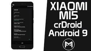 Xiaomi Mi5 | crDroid v5.2 Official | Android 9.0 Pie ROM