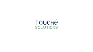 Touché Solutions - who we are and what we do