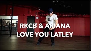 Ariana and the Rose & RKCB | Love you Lately | Noah Tratree Choreography | Filmed By: Sam DeAngelis