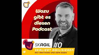 Warum, Wozu und für wen einen Podcast für skalierte Agilität produzieren?