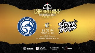 North Toronto Basketball vs Strive hoops NPH Showcase League Gr 11 - Championship