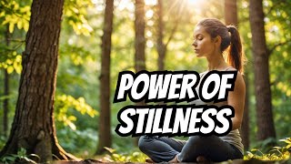 STOP Moving So Fast Discover the Power of STILLNESS