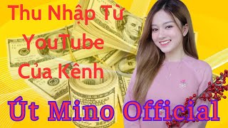 Official Ut Nhi | How much income is there from Youtube?