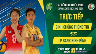 🔴Trực tiếp | BINH CHỦNG THÔNG TIN - LP BANK NINH BÌNH | Bảng Nữ -Giải bóng chuyền VĐQG cúp HCĐG 2024